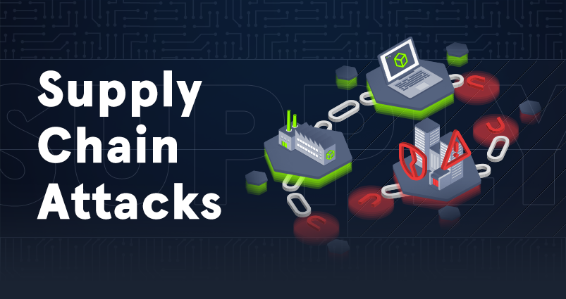 Supply Chain Attacks